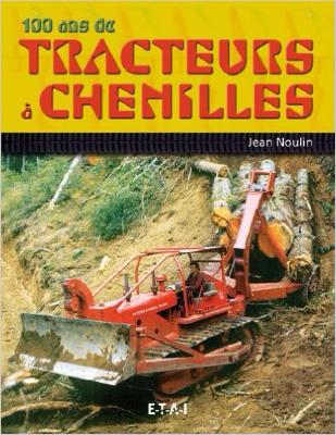 Livres "100 ans de tracteurs à chenilles"