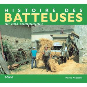 Livre "Histoire des batteuses de nos campagnes"
