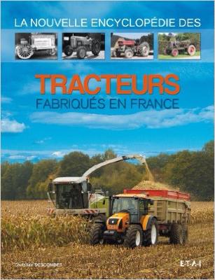 Nouvelle encyclopédie des tracteurs fabriqués en France