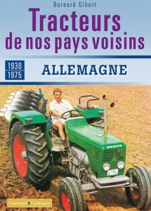 Livre tracteurs de nos pays voisins : Allemagne 1930-1975