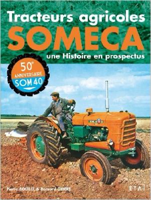 Livre "Tracteur Someca, une histoire en prospectus"