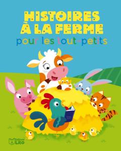 Livre histoires à la ferme pour les tout-petits.