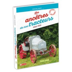 Livre "Les ancètres de nos tracteurs"